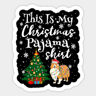 This is my Christmas Pajama Shirt Sheltie Lover Dog Sticker